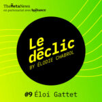 Eloi Gattet [Le Déclic #deeptech S1E9]
