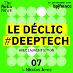 Nicolas Jerez [Le Déclic #deeptech S2E7]