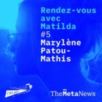 Marylène Patou-Mathis [Rendez-vous avec Matilda S1E5]